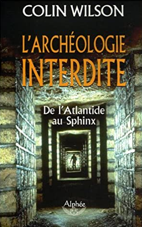 L'archéologie interdite